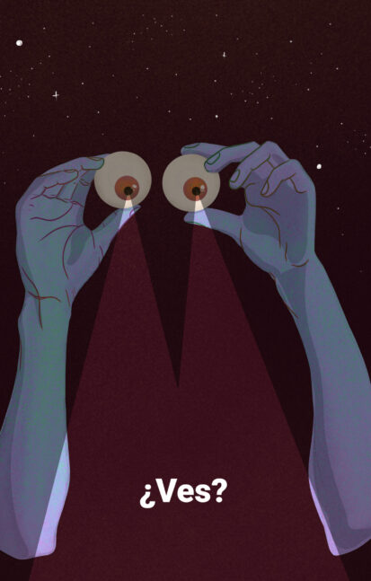 Ilustración digital de Daniela Monsalve, dos manos sostienen un par de ojos que emiten haces de luz sobre un fondo estrellado. Ilustración que reflexiona sobre la mirada y la persepción.